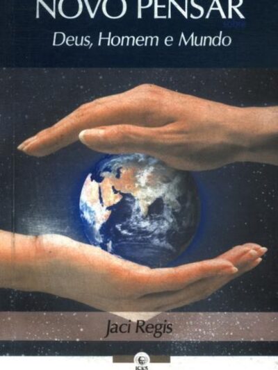 Novo Pensar - Deus, Homem e Mundo