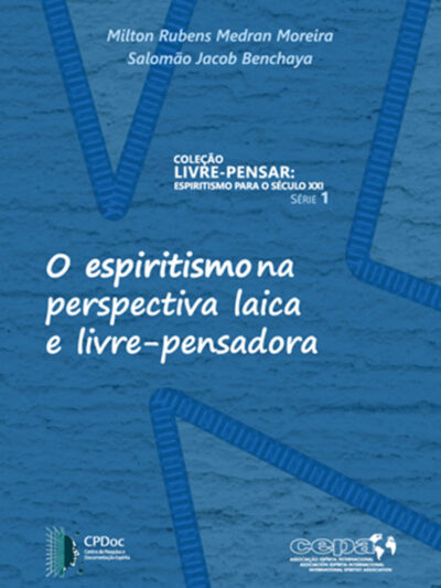 O espiritismo na perspectiva laica e livre-pensadora