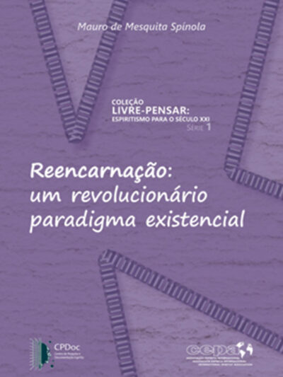 Reencarnação: um revolucionário paradigma existencial
