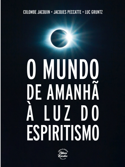 El Mundo del Mañana a la Luz del Espiritismo