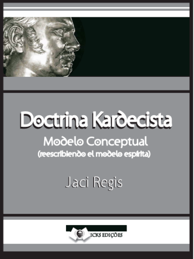 DOCTRINA KARDECISTA Modelo Conceptual