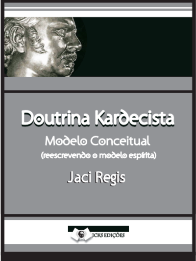 DOUTRINA KARDECISTA Modelo Conceitual