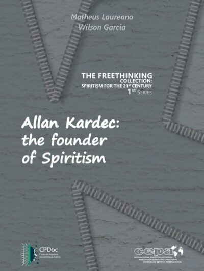 Allan Kardec: the founder of Spiritism