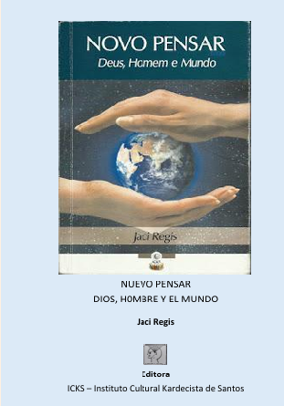 Nuevo Pensar, Dios Hombre Y El Mundo