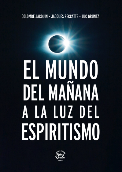El Mundo Del Mañana A La Luz Del Espiritismo