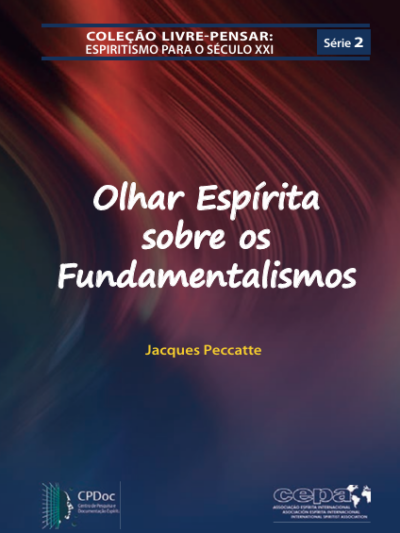 Olhar Espírita sobre os Fundamentalismos