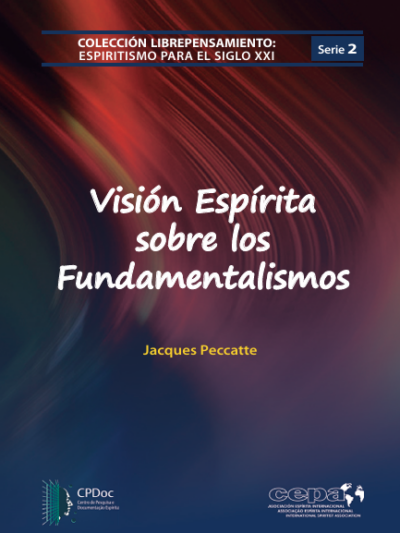Visión Espírita sobre los Fundamentalismos